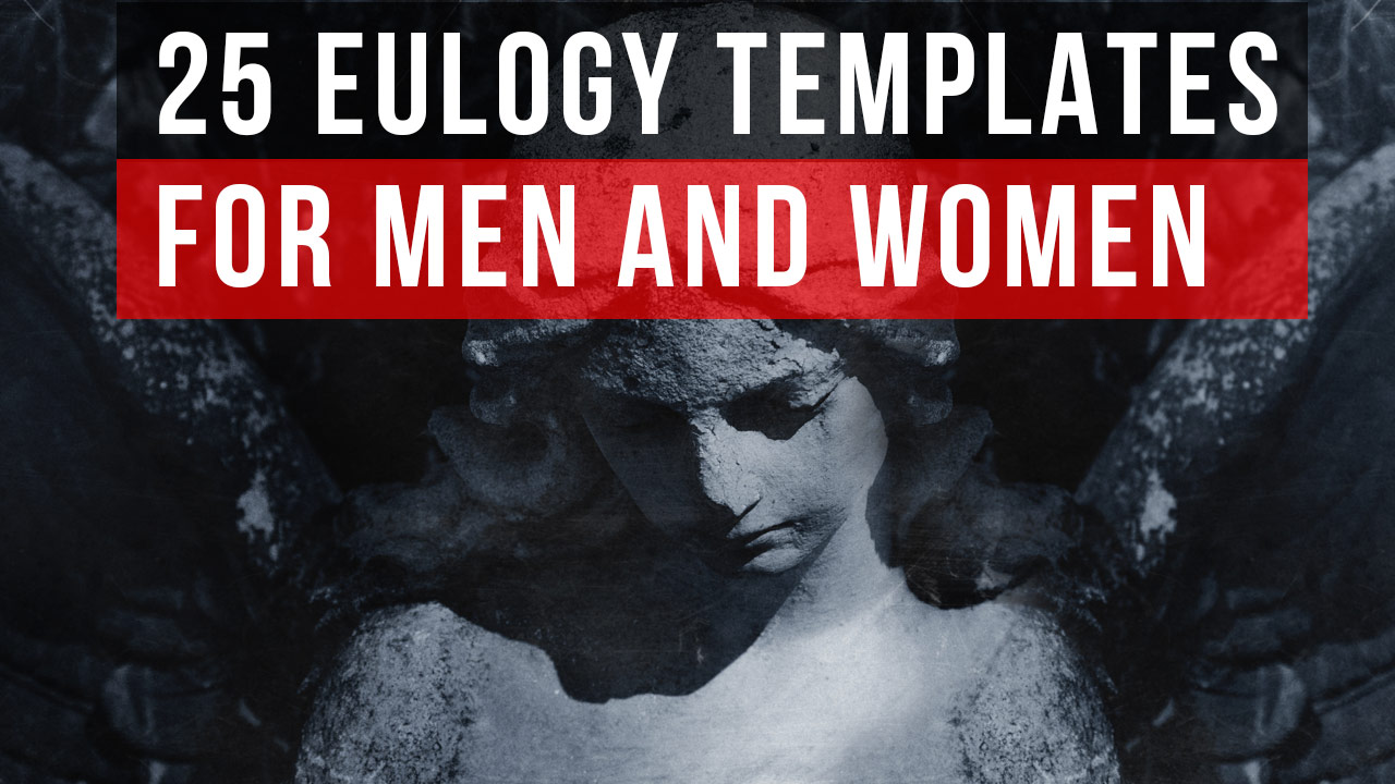 25 Eulogy Templates for Men and Women